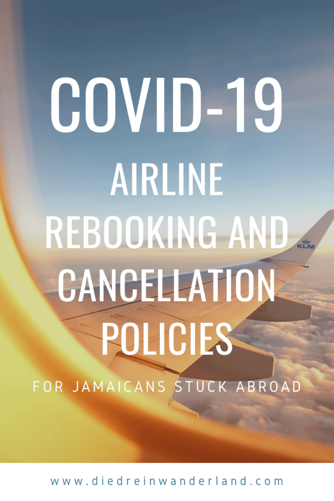 COVID19 Airline Rebooking + Cancellation for Jamaicans Stuck Aabroad