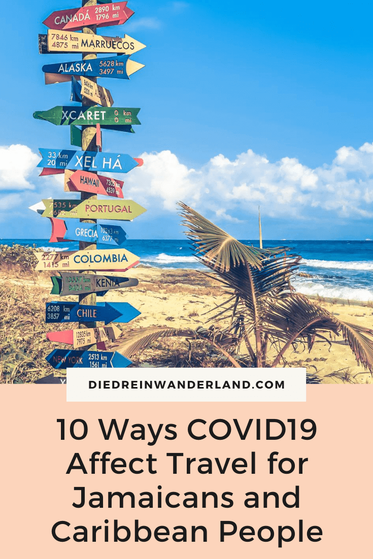 Pinterest graphic outlining 10 ways covid19 affect travel for Jamaicans and Caribbean people